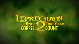 Leprechaun Back 2 Tha Hood 2003 Carnage Count [upl. by Suzetta]