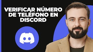 Cómo Verificar Tu Número De Teléfono En Discord 2024 [upl. by Eli824]