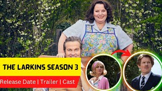 The Larkins Season 3 Release Date  Trailer  Cast  Expectation  Ending Explained [upl. by Hpeosj]