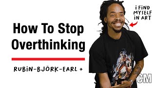 The Subtle Art of NOT Overthinking  Earl Rick Rubin Björk [upl. by Joktan]