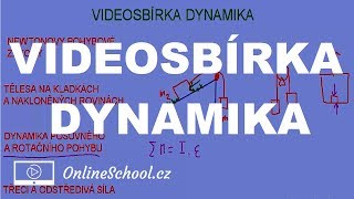 Videosbírka  1111 Dynamika  Fyzika  Onlineschoolcz [upl. by Peirsen943]