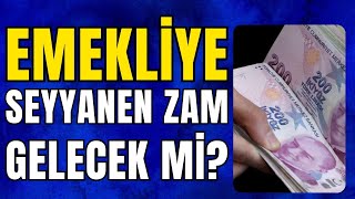 Emeklilere seçim öncesi seyyanen zam gelecek mi Seyyanen zam ne kadar olacak haber sondakika [upl. by Rede]