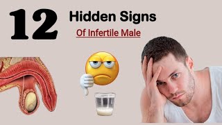 12 Common Signs And Symptoms Of Infertility In Men  Male Infertility Problems Infertility Symptoms [upl. by Quinta]