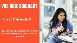 VAE aide soignant livret 2 Activité 3 [upl. by Nancy]