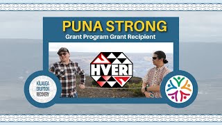 2018 Kīlauea Eruption Anniversary Puna Strong grantee HVERI [upl. by Saucy]