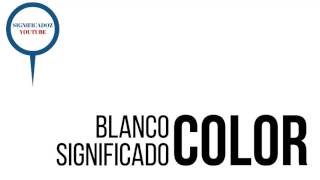 Blanco  Significado del color Blanco ✔ [upl. by Nivled]