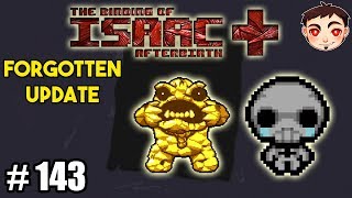 ¡THE FORGOTTEN VS ULTRA GREEDIER  TBOI AFTERBIRTH 143 Forgotten Update [upl. by Clarhe]