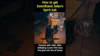 Swordhand Jolans Spirit ash  Required for getting Jolan amp annas Spirit ash from Rabbaths Rise [upl. by Primaveras617]