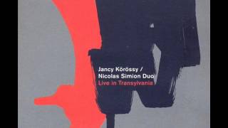 Jancy Korossy Nicolas Simion Duo You Wouldnt Believe [upl. by Htiekel]