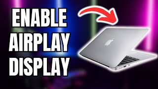 How To Enable Airplay Display On Mac Best Method [upl. by Brennan]