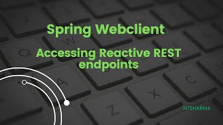 Spring WebFlux  Part 2  Accessing Reactive REST endpoints [upl. by Flore362]