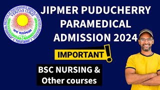 JIPMER PUDUCHERRY PARAMEDICAL COURSES 2024 Admission [upl. by Naget]