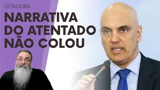 PLANO de MORAES e da ESQUERDA de usar o MALUCO com NARRATIVA de quotATENTADO perigoso ao STFquot FALHOU [upl. by Joyan383]