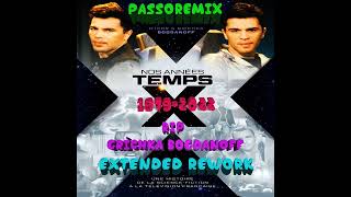 PASSOREMIX Didier Marouani GENERIQUE Temps X 1979 REWORK V2022 EN HOMMAGE A Igor Grichka Bogdanoff [upl. by Ahscrop]