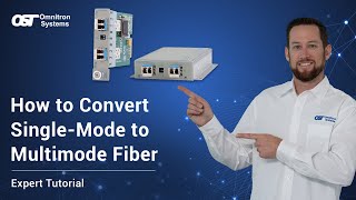 How to Convert SingleMode to Multimode Fiber  Omnitron Systems Expert Guide [upl. by Reklaw]