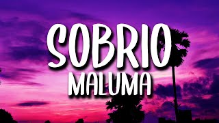 Maluma  Sobrio LetraLyrics [upl. by Lapides]