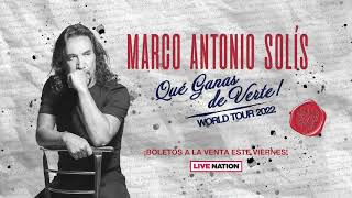 Marco Antonio Solís — Qué Ganas de Verte World Tour 2022 [upl. by Bradlee]