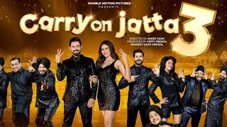 Carry On Jatta 3 Punjabi Full Movie  Gippy Grewal  Binnu Dhillon  Sonam Bajwa  Gurpreet Ghuggi [upl. by Ennaeel]