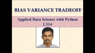 BIAS VARIANCE TRADEOFF LEC314 [upl. by Asteria242]