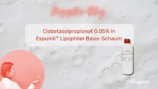 Clobetasolpropionat 005 in Espumil™ Lipophiler BasisSchaum in der Rezeptur [upl. by Zanze352]