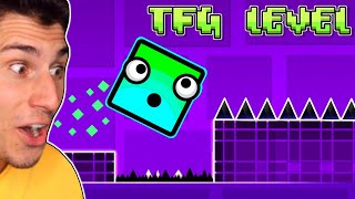 I Made A TFG Geometry Dash Level [upl. by Anilam]