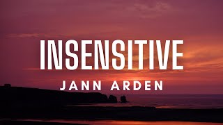 Jann Arden  Insensitive Lyrics [upl. by Nereus365]