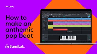 How to make an anthemic pop beat using BandLabs free web Mix Editor BandLab Tutorial [upl. by Ididn958]