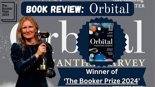 ORBITAL  SAMANTHA HARVEY  THE BOOKER PRIZE  SHORTLISTED  BOOK REVIEW IN HINDI  2024 [upl. by Tegdirb]