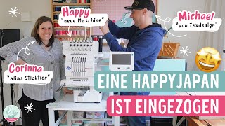 Einzug der Happy Japan Stickmaschine  Michael von Texdesign zu Gast [upl. by Alburg]