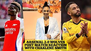 ARSENAL 20 WOLVES POST MATCH REACTION WITH CHARLENE [upl. by Alphonso]