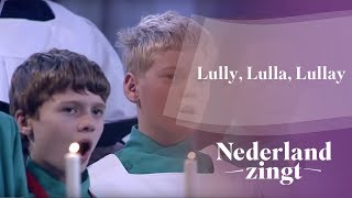 Nederland Zingt Lully Lulla Lullay [upl. by Namar]