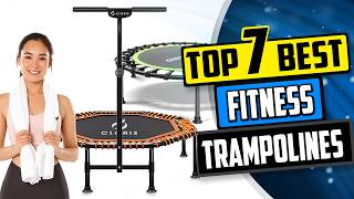 Best Fitness Trampoline  Top 7 Reviews Buying Guide 2024 [upl. by Ahsla]