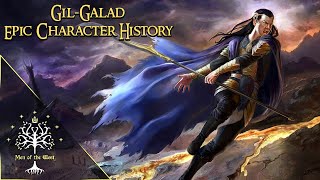 High King Ereinion Gilgalad  Epic Character History Updated [upl. by Robby]