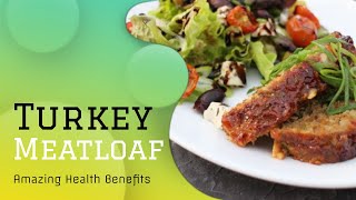 Turkey Meatloaf Recipe Amazing Health Benefits Easy Recipe [upl. by Boyse72]