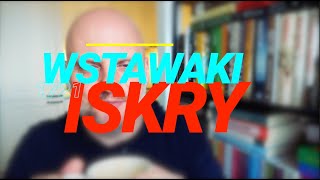 Wstawaki 1721 Iskry [upl. by Benis]