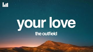 The Outfield  Your Love Lyrics [upl. by Karlin]