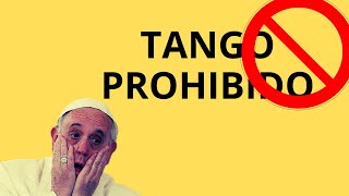 El PAPA Prohibió Bailar El Tango 💃❌🤯 [upl. by Nilrem]