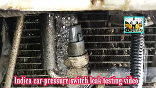 Indica car AC pressure switch leak testing video [upl. by Neimad]