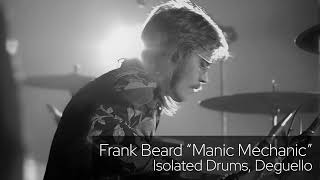 Frank Beard quotManic Mechanicquot Isolated Drums [upl. by Marcelo]