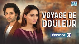 Voyage de douleur  Série indienne en français  Épisode 1 [upl. by Ttoile]