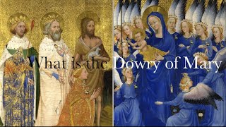 What is the Dowry of Mary [upl. by Nahtaneoj]