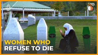 Srebrenica massacre Women Who Refuse to Die  Al Jazeera World Documentary [upl. by Esekram777]