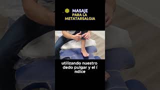 MASAJE para la METATARSALGIA o dolor de pie [upl. by Ramey]