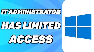 Your IT Administrator Has Limited Access Error on Windows 11 [upl. by Gilliam403]