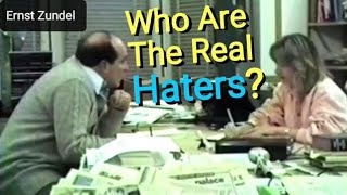 Who Are The Real Haters  Ernst Zundel Interviewed By Jewish Law Student Tamis Cohen 1984 [upl. by Aiuqram]