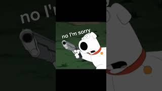 Im sorry no Im sorry meme familyguy memes [upl. by Dev875]