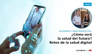 AVANCE  El futuro de la medicina y la salud digital  CaixaBank Talks [upl. by Leelaj]