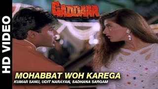 Mohabbat Woh Karega  Gaddaar  Kumar Sanu Udit Narayan amp Sadhana Sargam  Sunil Shetty [upl. by Hatch826]