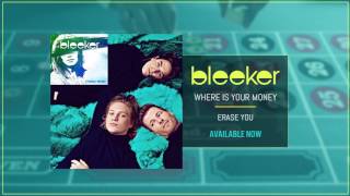 Bleeker  Wheres Your Money Official Audio [upl. by Alon]