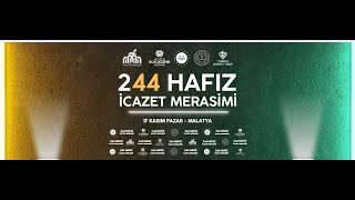 Malatya İl Müftülüğü 2024 quot244 Hafız İcazet Merasimiquot [upl. by Anner]